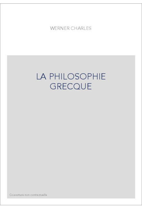 LA PHILOSOPHIE GRECQUE