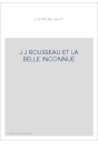 JEAN-JACQUES ROUSSEAU ET LA BELLE INCONNUE