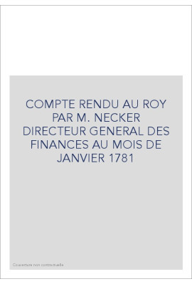 COMPTE RENDU AU ROY (1781)