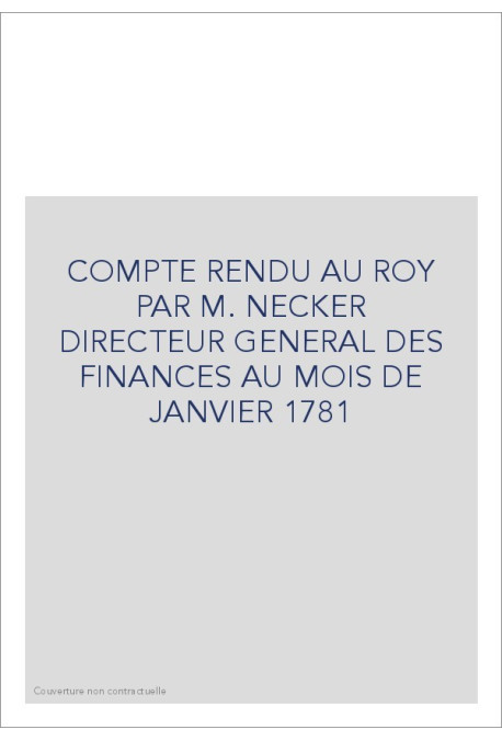 COMPTE RENDU AU ROY (1781)