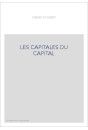 LES CAPITALES DU CAPITAL. HISTOIRE DES PLACES FINANCIERES INTERNATIONALES 1780-2005