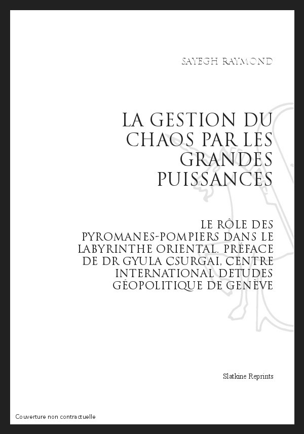 LA GESTION DU CHAOS PAR LES GRANDES PUISSANCES