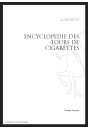 ENCYCLOPÉDIE DES TOURS DE CIGARETTES