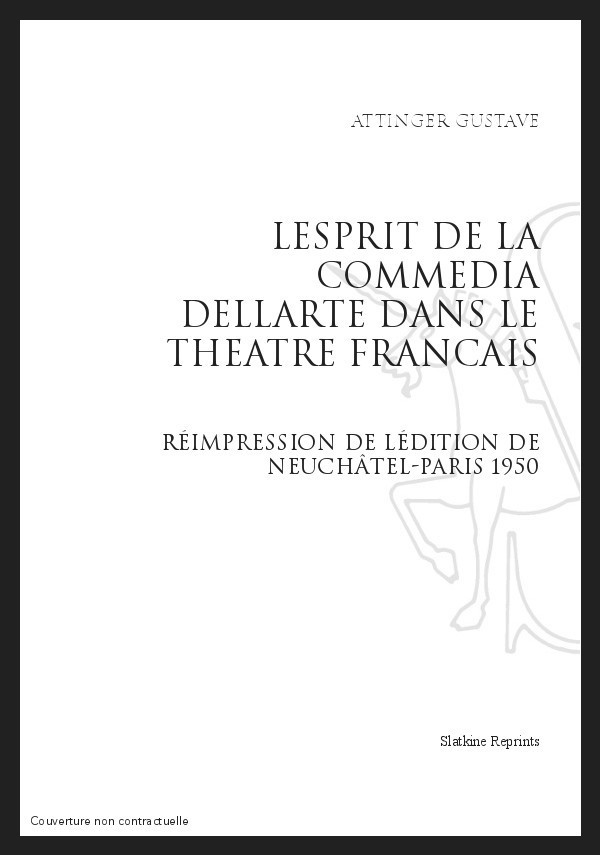 L'ESPRIT DE LA COMMEDIA DELL'ARTE DANS LE THEATRE FRANCAIS