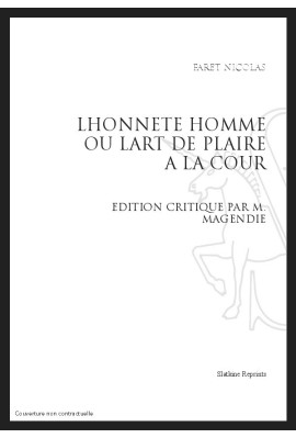 L'HONNÊTE HOMME OU L'ART DE PLAIRE À LA COUR