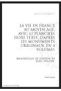 LA VIE EN FRANCE AU MOYEN ÂGE