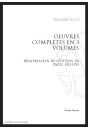 OEUVRES COMPLÈTES EN 3 VOLUMES
