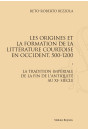 LES ORIGINES ET LA FORMATION DE LA LITTÉRATURE COURTOISE EN OCCIDENT, 500-1200. TOME 1.