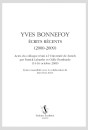 YVES BONNEFOY. ECRITS RECENTS (2000-2009)