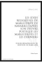 LES IDEES RELIGIEUSES DE MARGUERITE DE NAVARRE