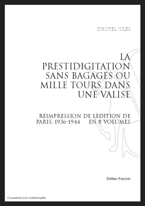 LA PRESTIDIGITATION SANS BAGAGES, OU MILLE TOURS DANS UNE VALISE. (1936-1944)