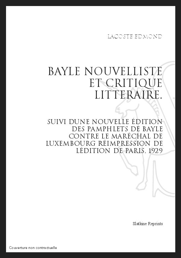 BAYLE NOUVELLISTE ET CRITIQUE LITTERAIRE