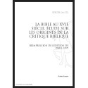 LA BIBLE AU XVI SIECLE   ÉTUDE SUR LES ORIGINES DE LA CRITIQUE BIBLIQUE
