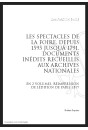 LES SPECTACLES DE LA FOIRE, DEPUIS 1595 JUSQU'À 1791 DOCUMENTS INÉDITS RECUEILLIS AUX ARCHIVES NATIONALES