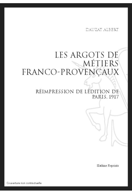 LES ARGOTS DE MÉTIERS FRANCO-PROCENÇAUX