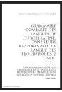GRAMMAIRE COMPARÉE DES LANGUES DE L'EUROPE LATINE, DANS LEURS RAPPORTS AVEC LA LANGUE DES TROUBADOURS