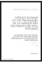 LEXIQUE ROMAN OU DICTIONNNAIRE DE LA LANGUE DES TROUBADOURS COMPARÉE AC LES AUTRES LANGUES DE L'EUROPE LATINE