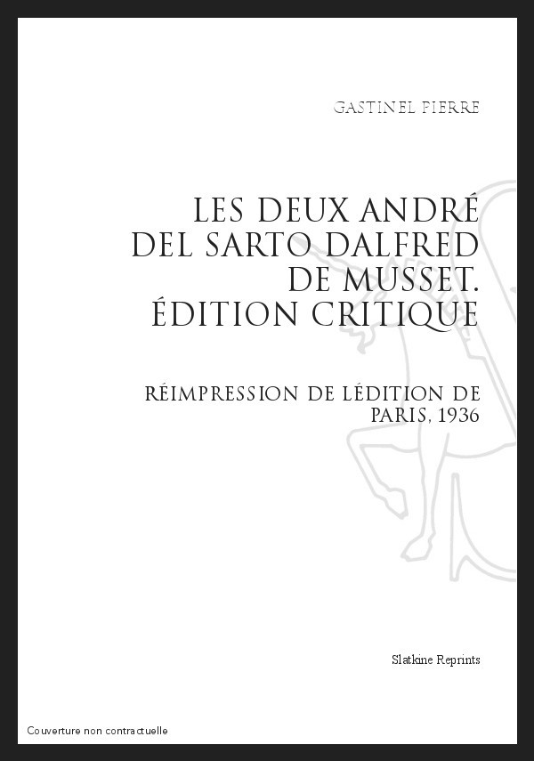 LES DEUX "ANDRÉ DEL SARTO" D'ALFRED DE MUSSET