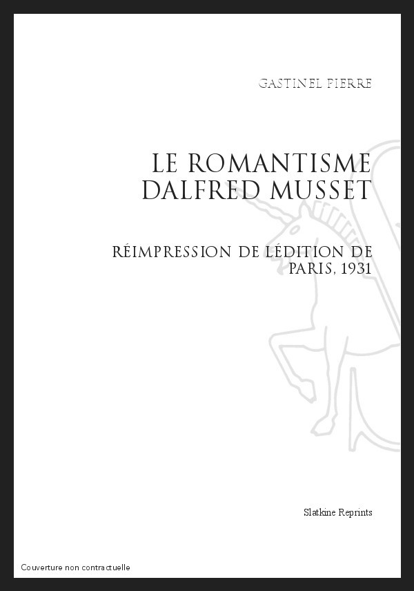 LE ROMANTISME D'ALFRED DE MUSSET