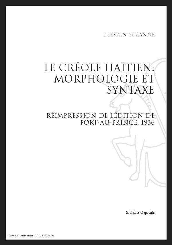 LE CRÉOLE HAÏTIEN: MORPHOLOGIE ET SYNTAXE