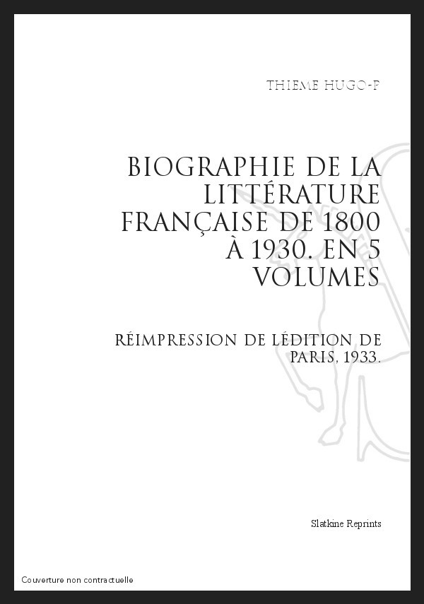 BIBLIOGRAPHIE DE LA LITTÉRATURE FRANÇAISE DE 1800 À 1930