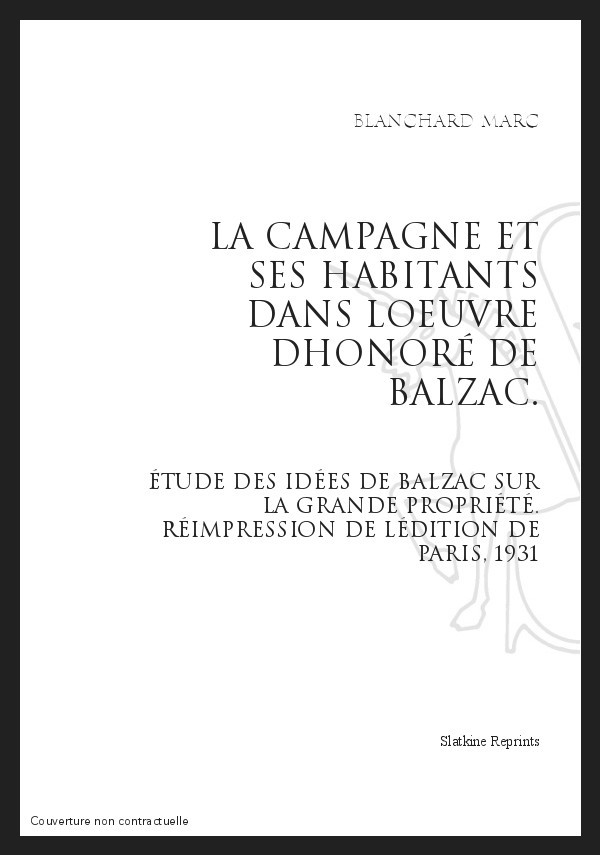 LA CAMPAGNE ET SES HABITANTS DANS L'OEUVRE D'HONORÉ DE BALZAC