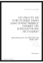 LES PROCÈS DE SORCELLERIE DANS L'ANCIENNE FRANCE DEVANT LES JURIDICTIONS SÉCULAIRES