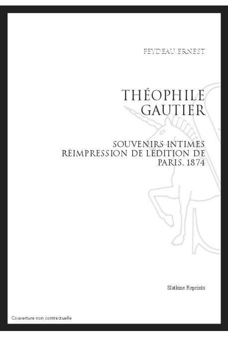 THÉOPHILE GAUTIER SOUVENIRS INTIMES