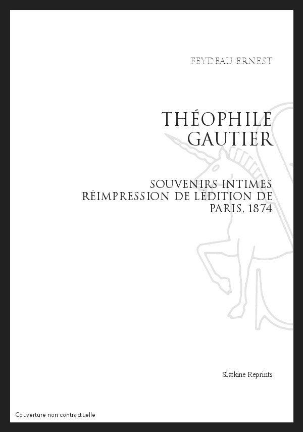 THÉOPHILE GAUTIER SOUVENIRS INTIMES