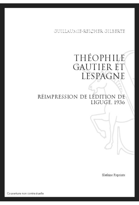 THÉOPHILE GAUTIER ET L'ESPAGNE