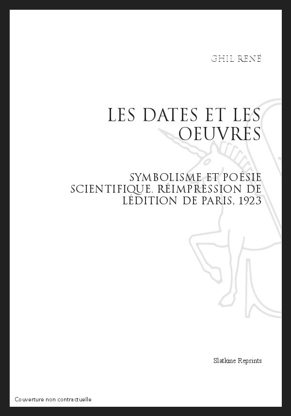 LES DATES ET LES OEUVRES SYMBOLISME ET POÉSIE SCIENTIFIQUE