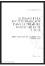 LA FEMME ET LA SOCIÉTÉ FRANÇAISE DANS LA PREMIÈRE MOITIÉ DU XVIIE SIÈCLE