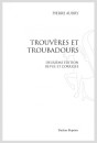 TROUVERES ET TROUBADOURS
