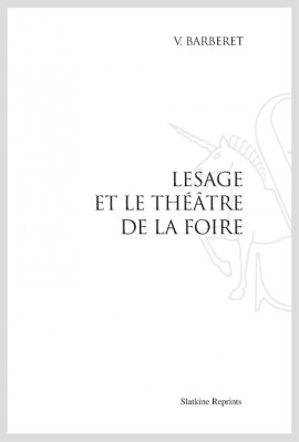 LESAGE ET LE THÉÂTRE DE LA FOIRE