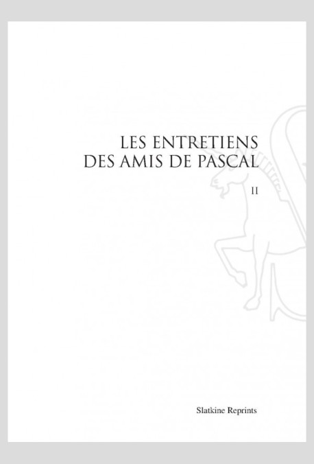 LES ENTRETIENS DES AMIS DE PASCAL