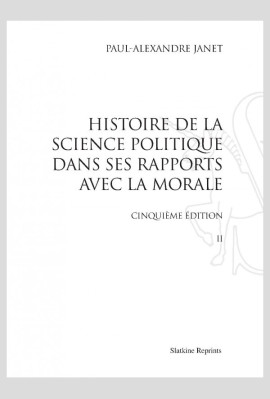 HISTOIRE DE LA SCIENCE POLITIQUE DANS SES RAPPORTS AVEC LA MORALE