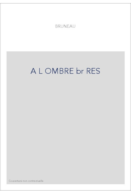 A L OMBRE br RES