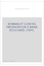 ROMANS ET CONTES. PRESENTATION D'ANNE BOUCHARD. (1891).