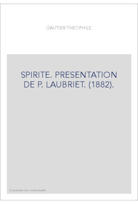 SPIRITE. PRESENTATION DE P. LAUBRIET. (1882).