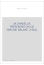 LA DANIELLA. PRESENTATION DE SIMONE BALAYE. (1862).
