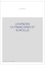 LEGENDES OUTRANCIERES ET SORCELLE