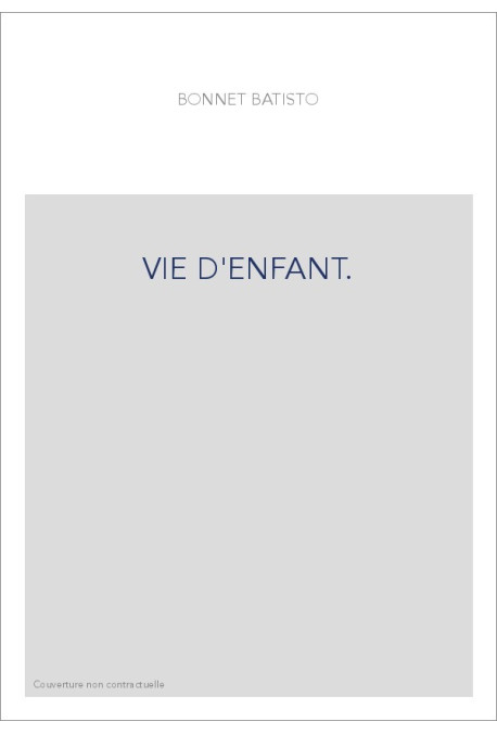 VIE D'ENFANT.