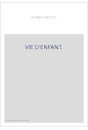 VIE D'ENFANT.