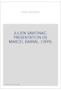 JULIEN SAVIGNAC. PRESENTATION DE MARCEL BARRAL. (1899).
