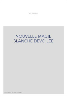 NOUVELLE MAGIE BLANCHE DEVOILEE