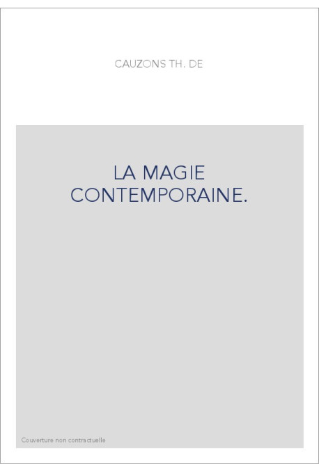 LA MAGIE CONTEMPORAINE.