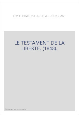 LE TESTAMENT DE LA LIBERTE. (1848).