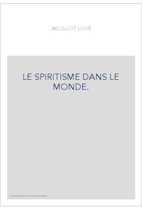 LE SPIRITISME DANS LE MONDE.