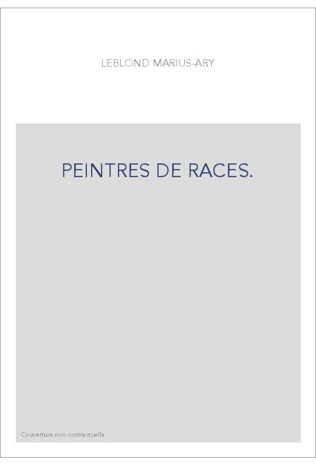 PEINTRES DE RACES.