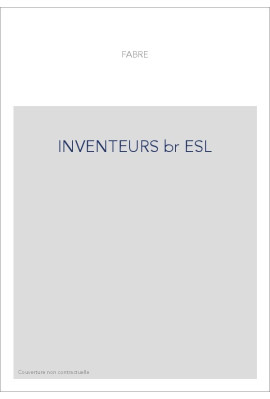LES INVENTEURS ET LEURS INVENTIONS.(1881).